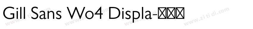 Gill Sans Wo4 Displa字体转换